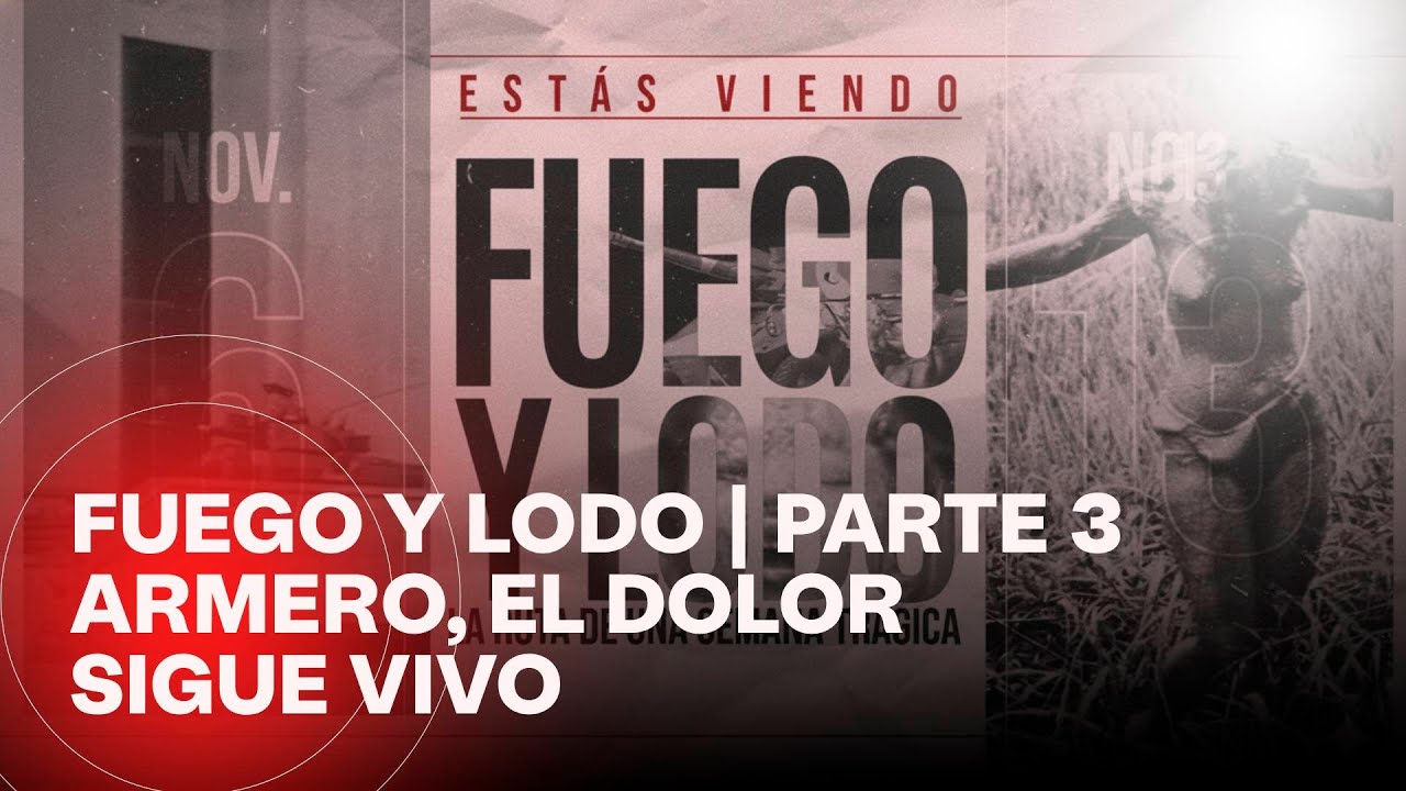 Fuego y lodo: Armero, 40 años; el dolor sigue vivo