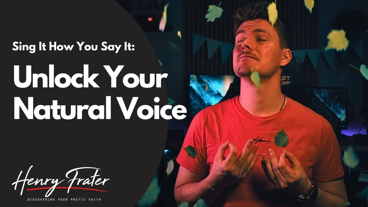 Unlock Your Natural Voice: Sing It How You Say It