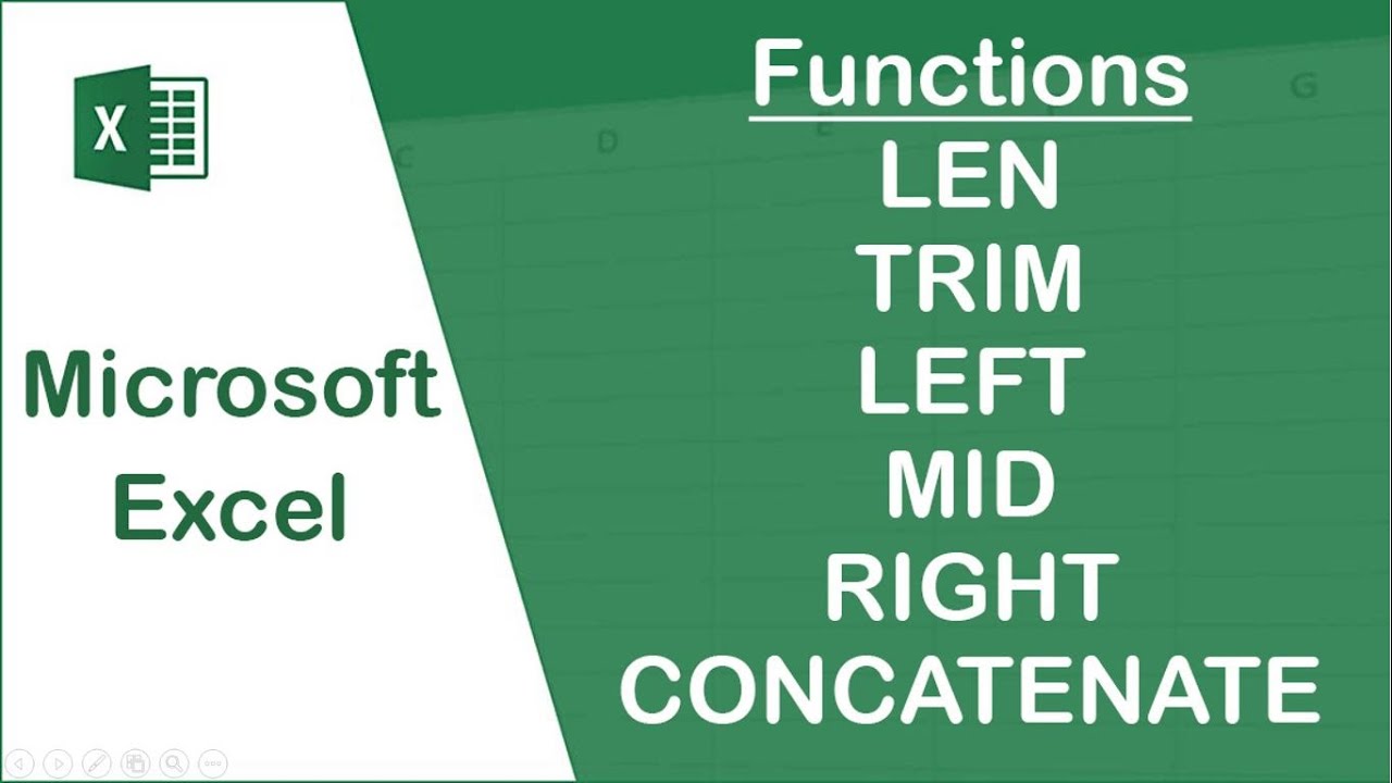 أهم 6 دوال نصيه  LEN & TRIM & LEFT & MID & RIGHT & CONCATENATE فى الاكسل