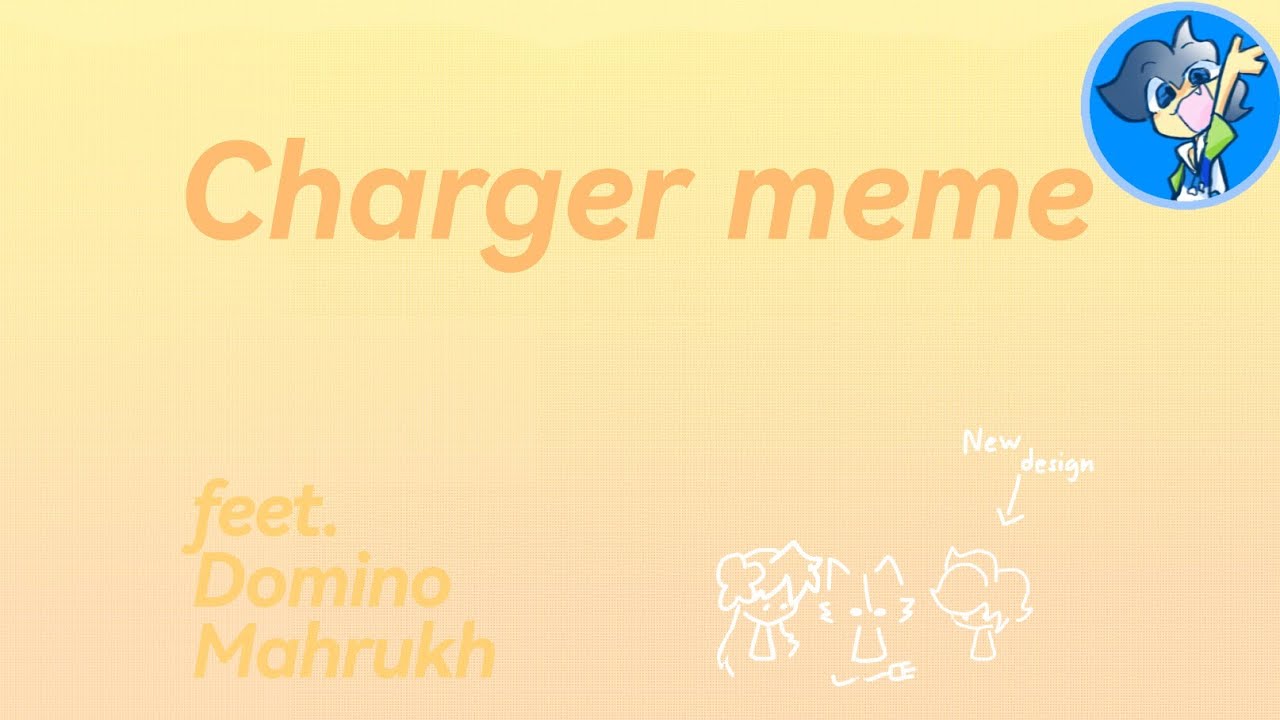 Charger (original) meme// ft. The Trio Collab /w @MahrukhArtz and @domino1888