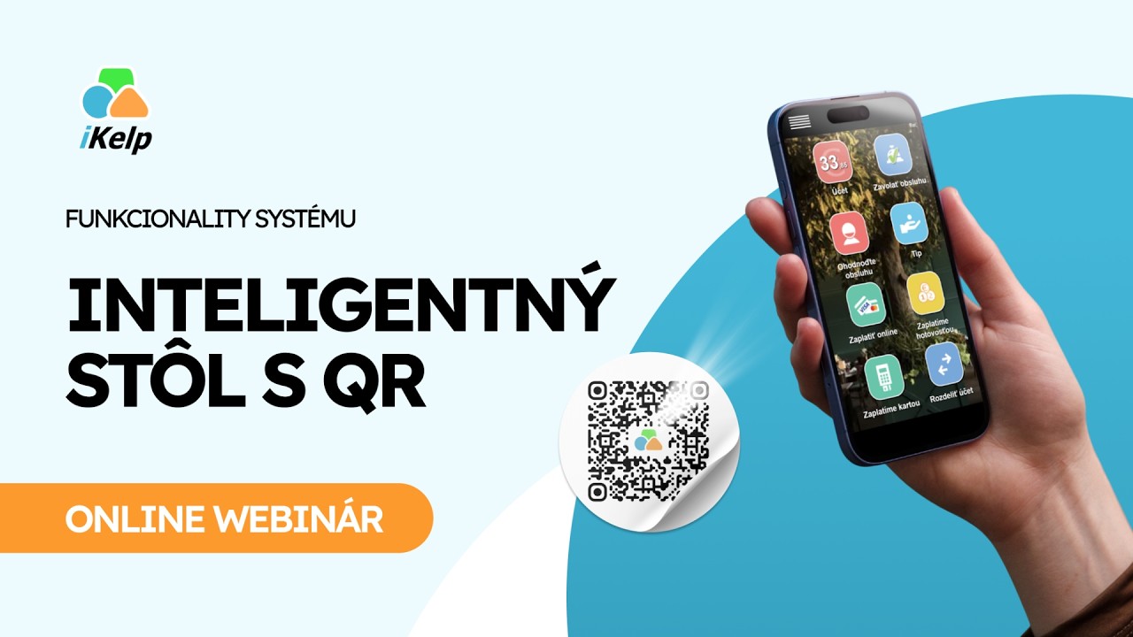 Webináre iKelp: Inteligentný stôl - objednávanie cez QR kód