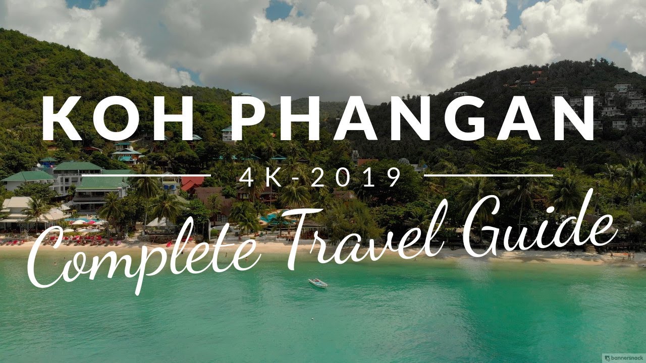 KOH PHANGAN: Complete CINEMATIC TRAVEL GUIDE 2019 + 10 AWESOME TIPS (4K)