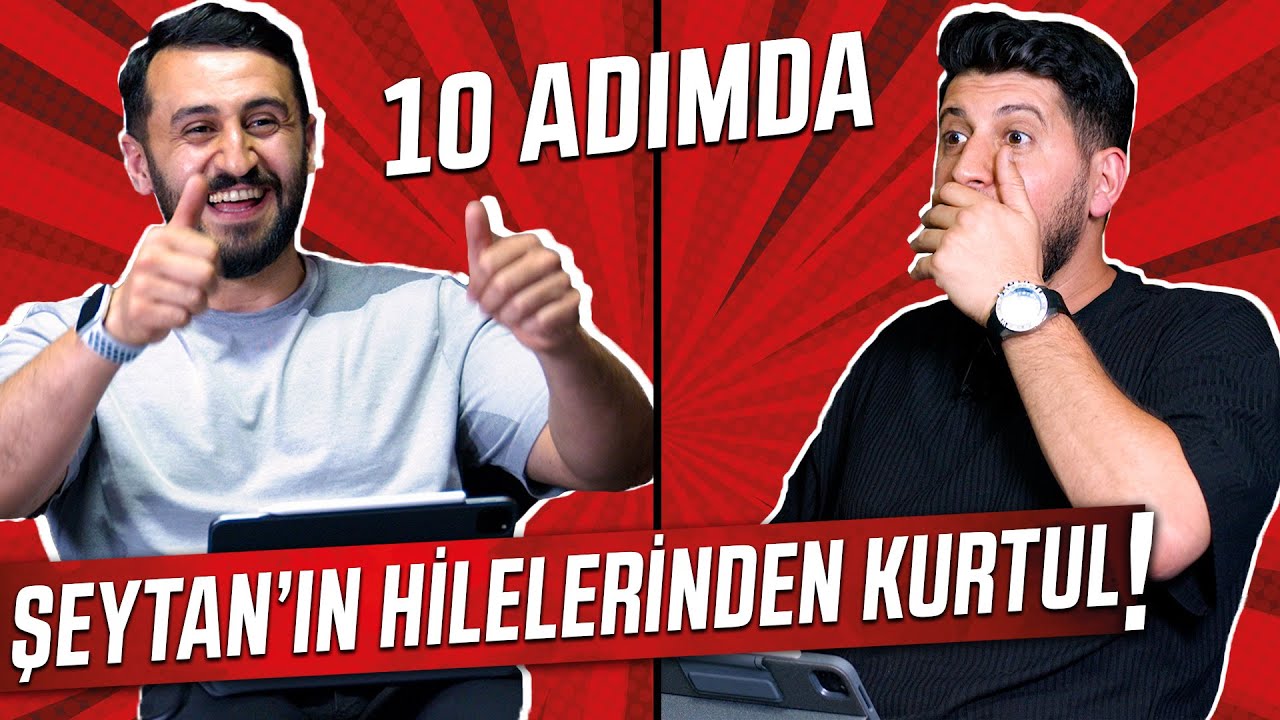 Allah’ı İnkar Ettiren Şeytanın 10 Hilesi Ve Çözümleri | Sorun Çözüldü -B13