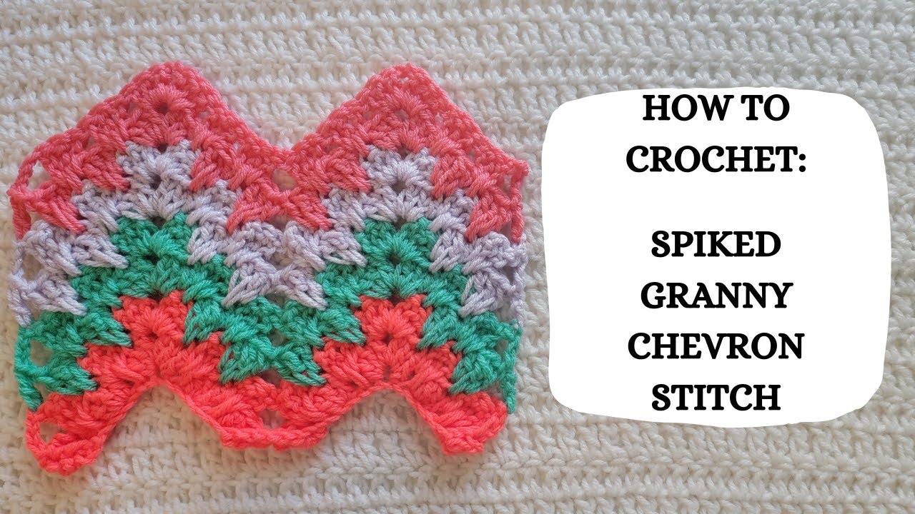 How To Crochet: Spiked Granny Chevron Stitch | Tutorial, DIY, Beginner, Easy Crochet, Cute, Pretty 🌈