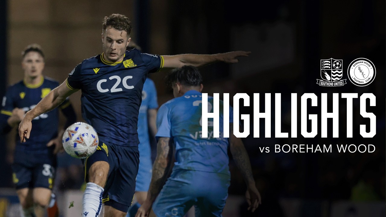 Highlights: Southend United 0-2 Boreham Wood