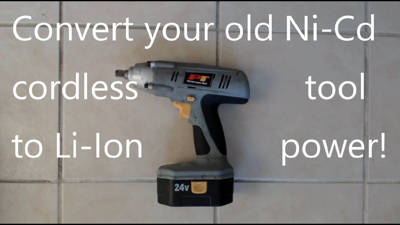 Convert your old Ni-CD Cordless Power Tool To Li-Ion Power!