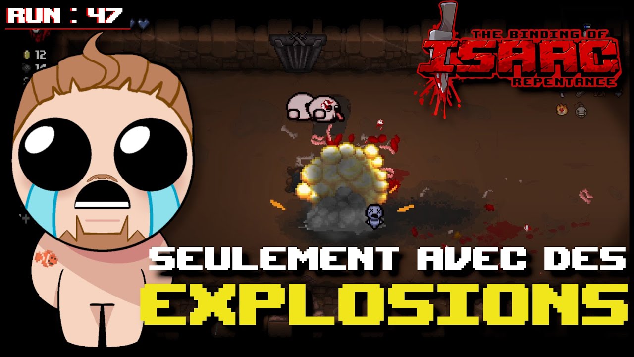 SEULEMENT AVEC DES EXPLOSIONS | The Binding of Isaac : Repentance #47