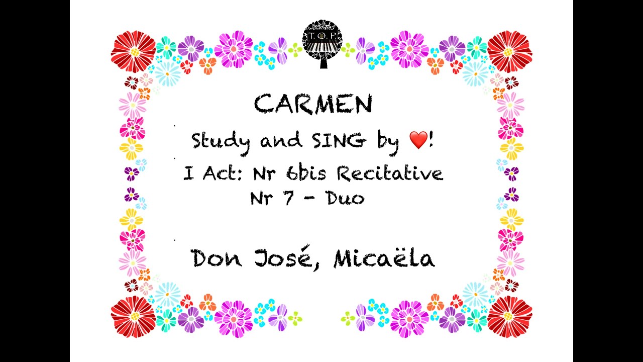 STUDY Carmen: Act 1/6bis Recitative, Nr 7 Duo Don Jose et Micaela | Study Opera | Piano Karaoke