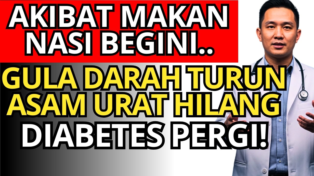 DOKTER BONGKAR‼️Akibat Makan Nasi Begini Gula Darah Turun, Asam Urat Hilang, Diabetes Pergi  !!