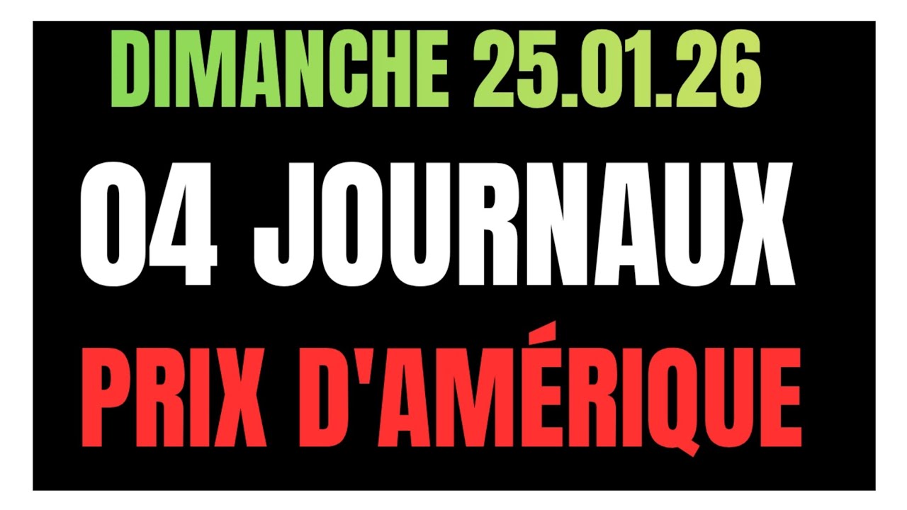 PRIX D'AMÉRIQUE 04 QUATRE JOURNAUX WEEKEND GAZETTE GENY COURSE PARIS TURF DIMANCHE 25.01.2026