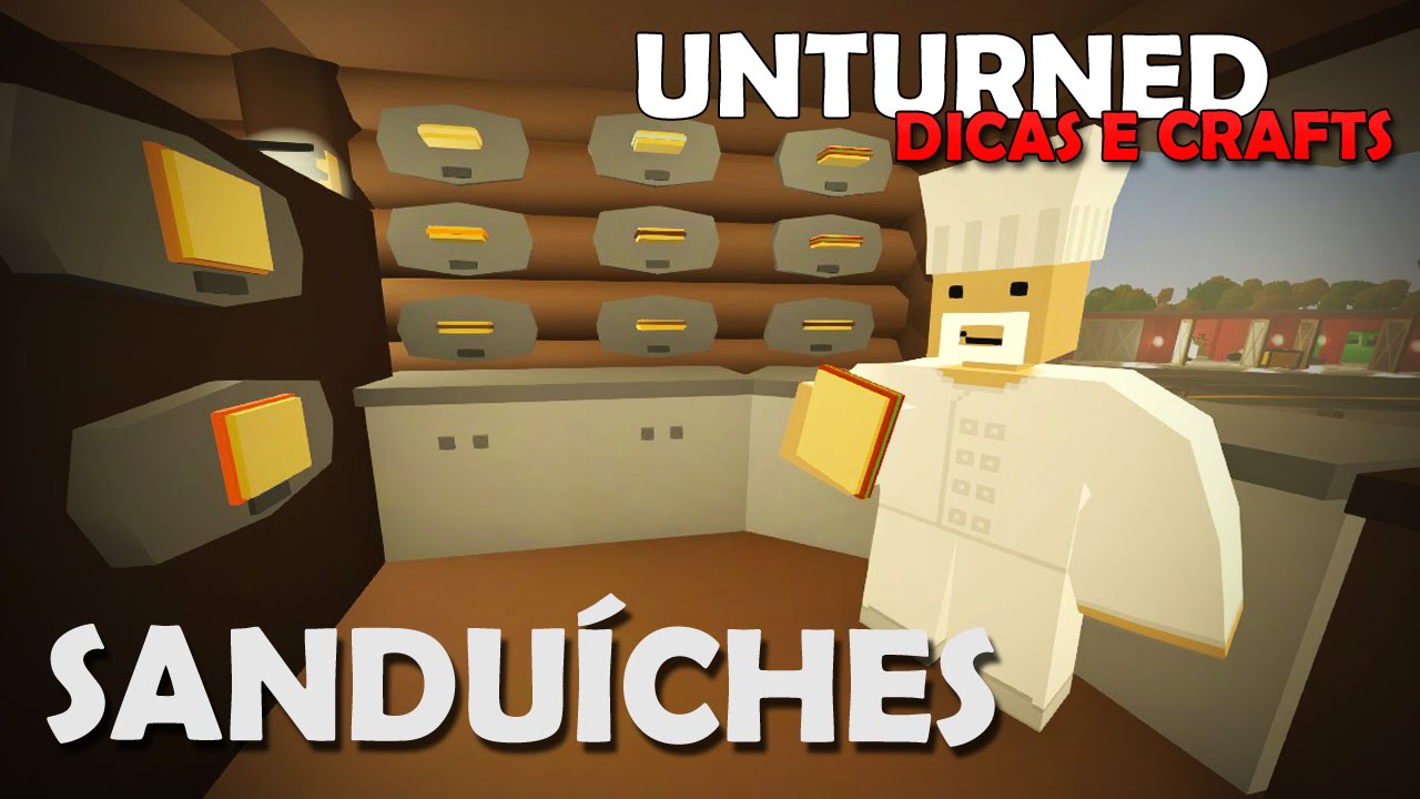 Unturned Dicas e Crafts: Sandu&iacute;ches
