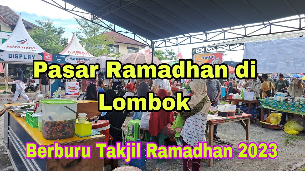 Pasar Ramadhan di Lombok, Berburu Takjil Bulan Ramadhan 2023