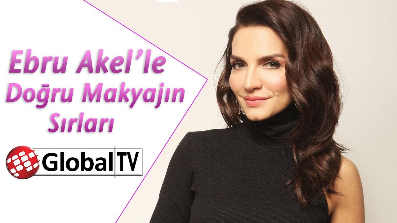 Ebru Akel'in Merak Edilen Makyajının Sırları