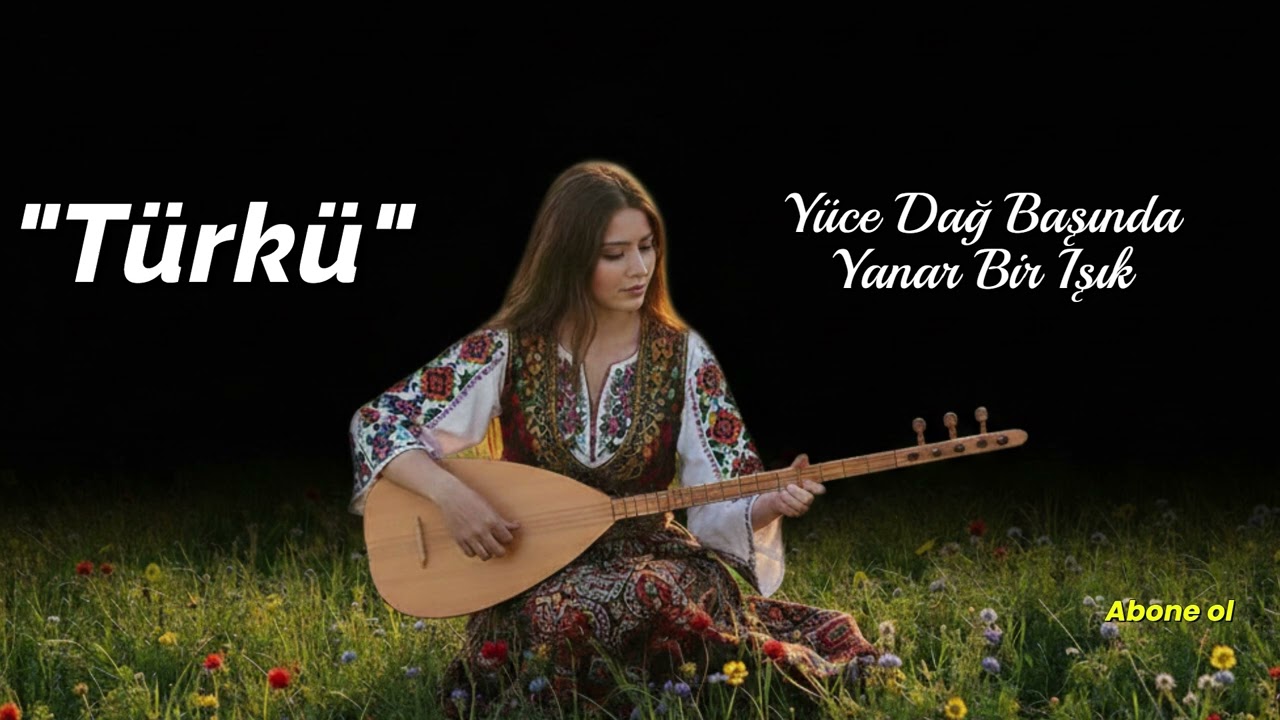 Yüce Dağ Başında Yanar Bir Işık / Türkü Yeni 2026