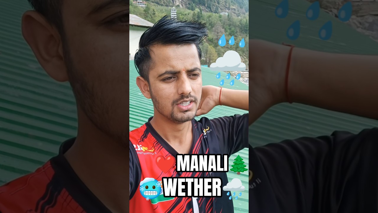 manali weather today #manali #minivlog #shorts