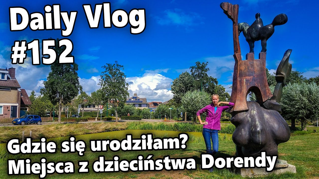 Gdzie się urodziłam? Miejsca z dzieciństwa Dorendy | #152 Daily Vlog