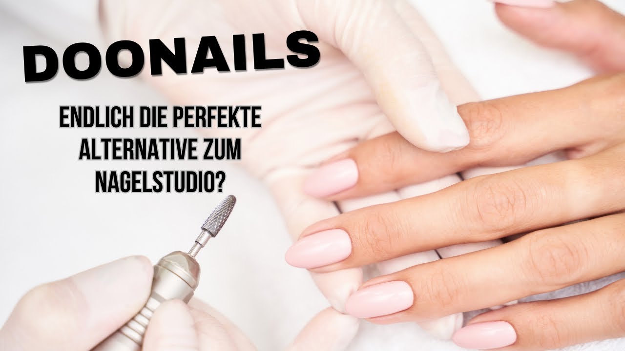 Doonails| Erfahrung| Alternative zum Nagelstudio| Anwendung| press on nails| ohne UV- Lampe