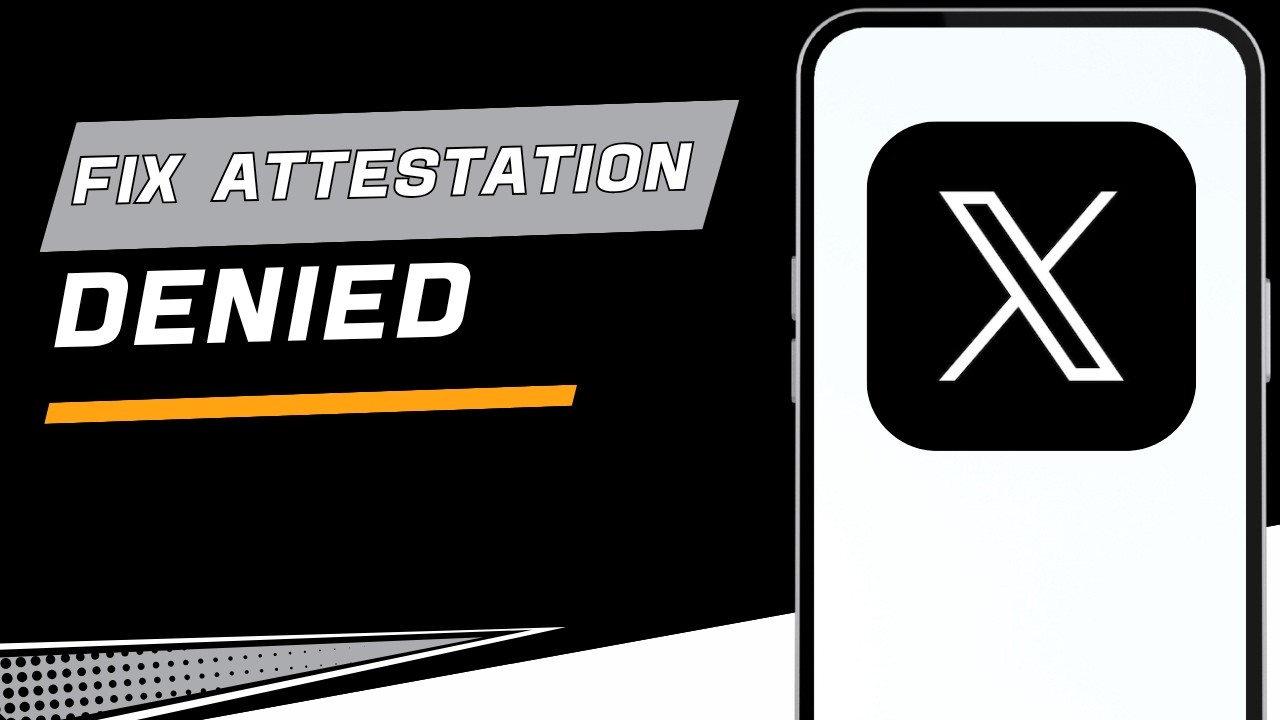 How To Fix Error Attestation Denied On Twitter Login (X)