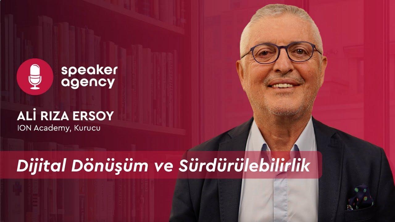 Dijital Dönüşüm ve Sürdürülebilirlik | Ali Rıza Ersoy