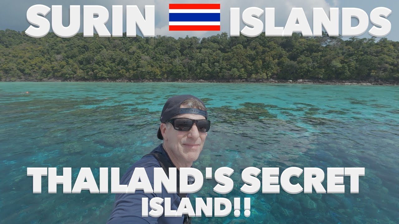 Exploring The Surin Islands - Thailand’s Hidden Paradise 🇹🇭