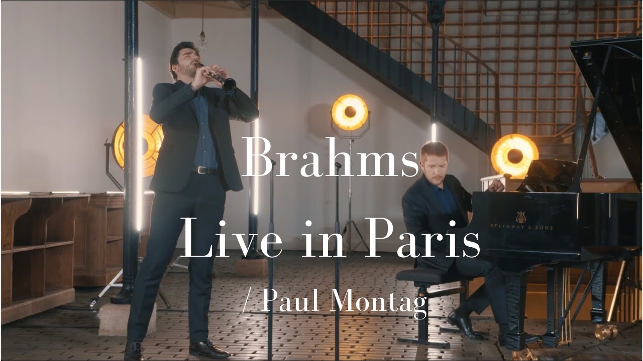 Brahms / Paul Montag, Live in Paris