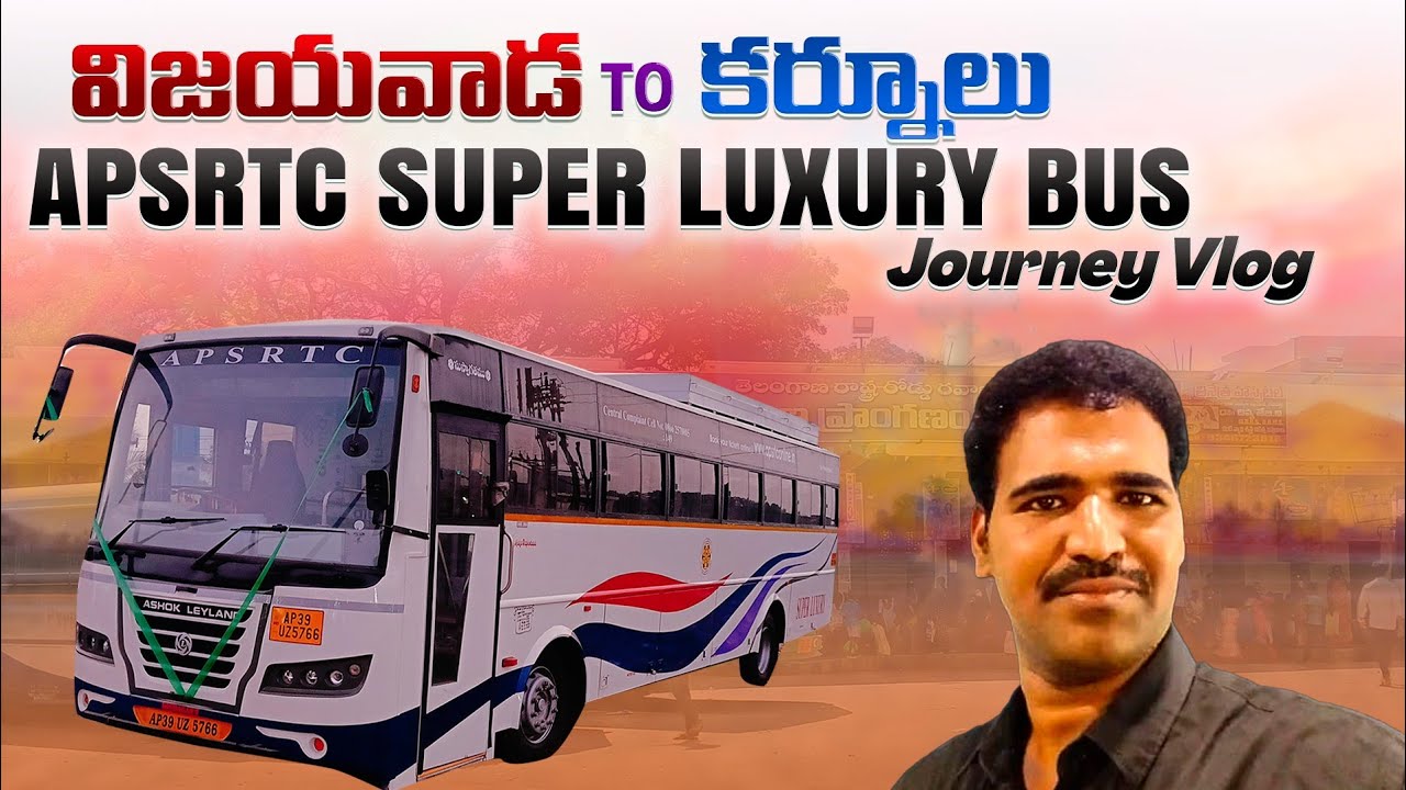 Vijayawada To Kurnool Bus Journey Vlog|| APSRTC Super Luxury Bus Journey Vlog
