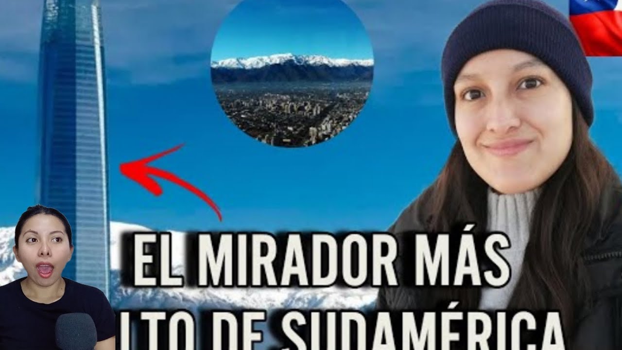🇨🇱 Mexicana reacciona a El Mirador Más Alto de Sudamérica / es increíble #chile #chilenos #reaccion