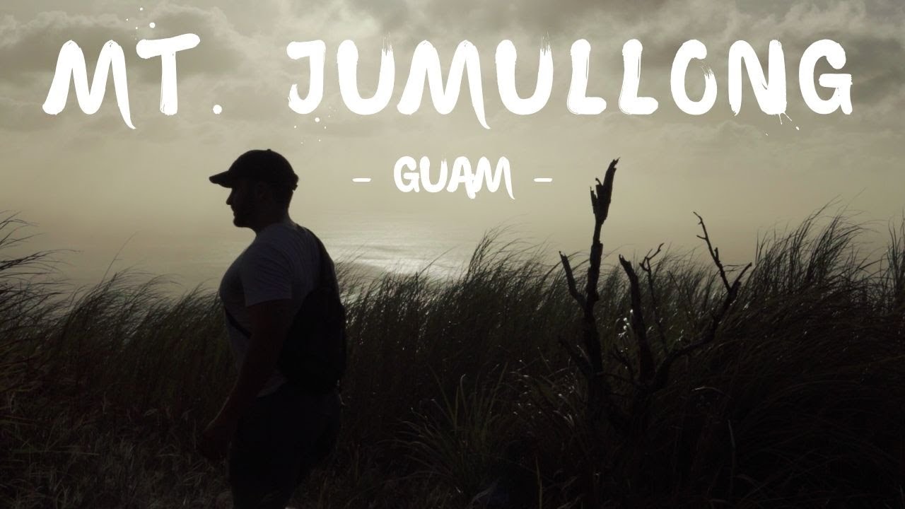 Mount Jumullong - GUAM