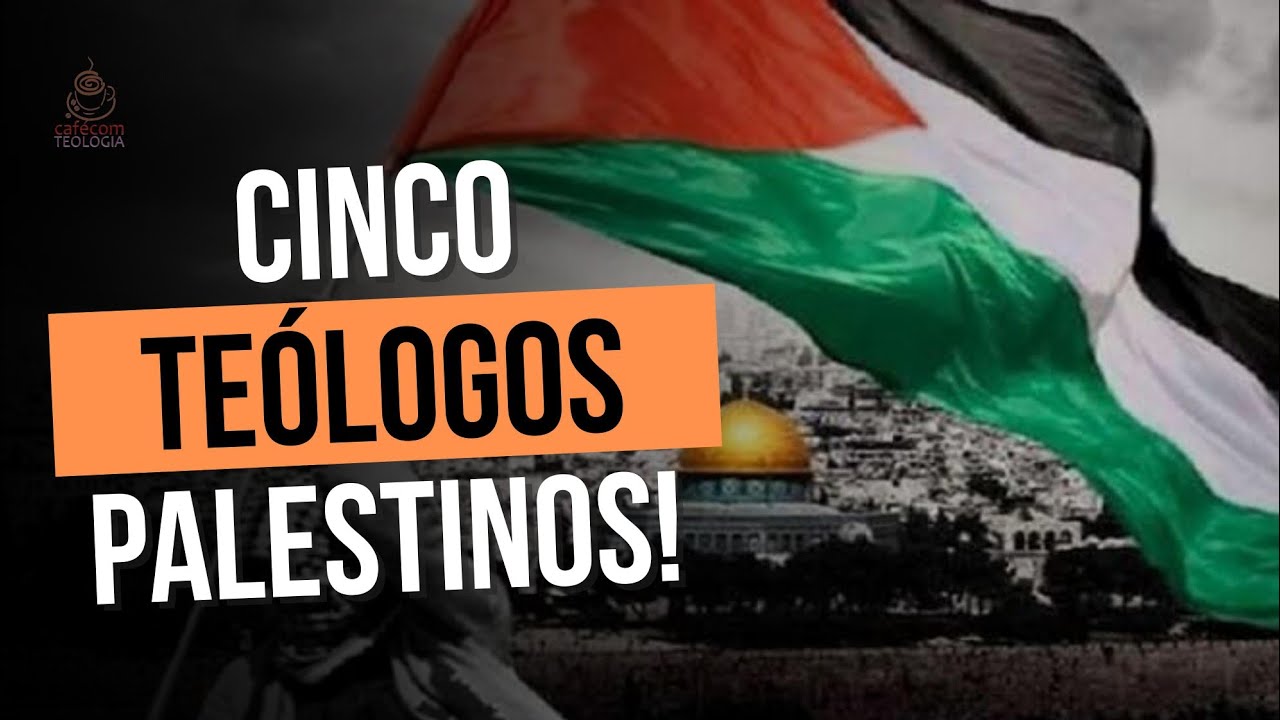 CINCO TEÓLOGOS PALESTINOS!