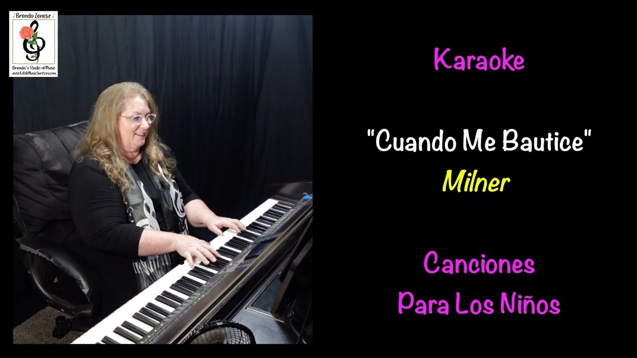Cuando Me Bautice - Canciones Para Los Niños - Milner - Karaoke de Piano con Brenda