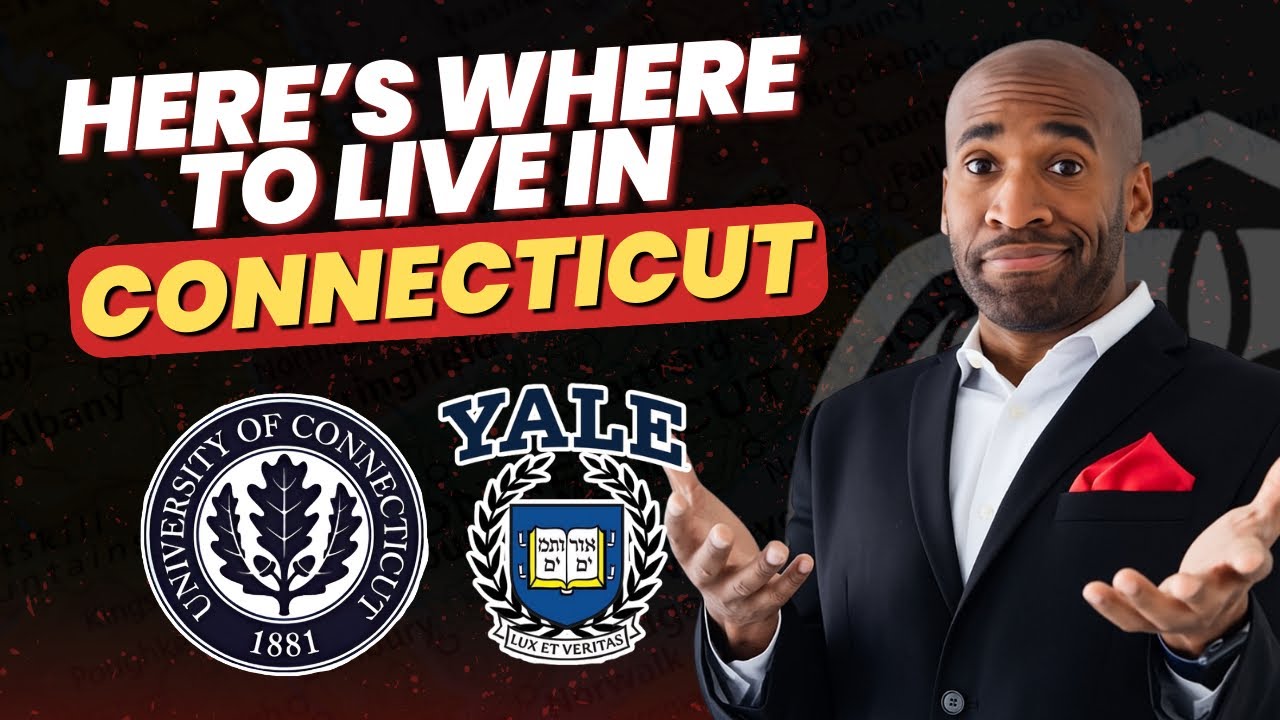 Moving to Connecticut for Work at Yale or UConn? Best Places to Live, Commutes & Relocation Tips