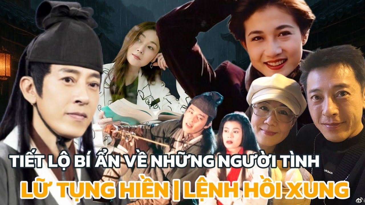 Tiết lộ Bí ẩn về 4 Người TÌnh của Lệnh Hồ Xung | Tiếu Ngạo Giang Hồ