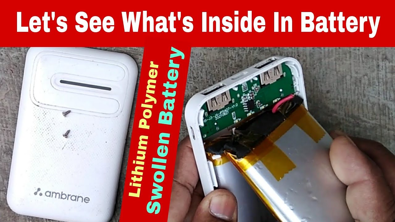 Inside Lithium Polymer Battery | Power Bank Battery Swollen |  @noorsonline