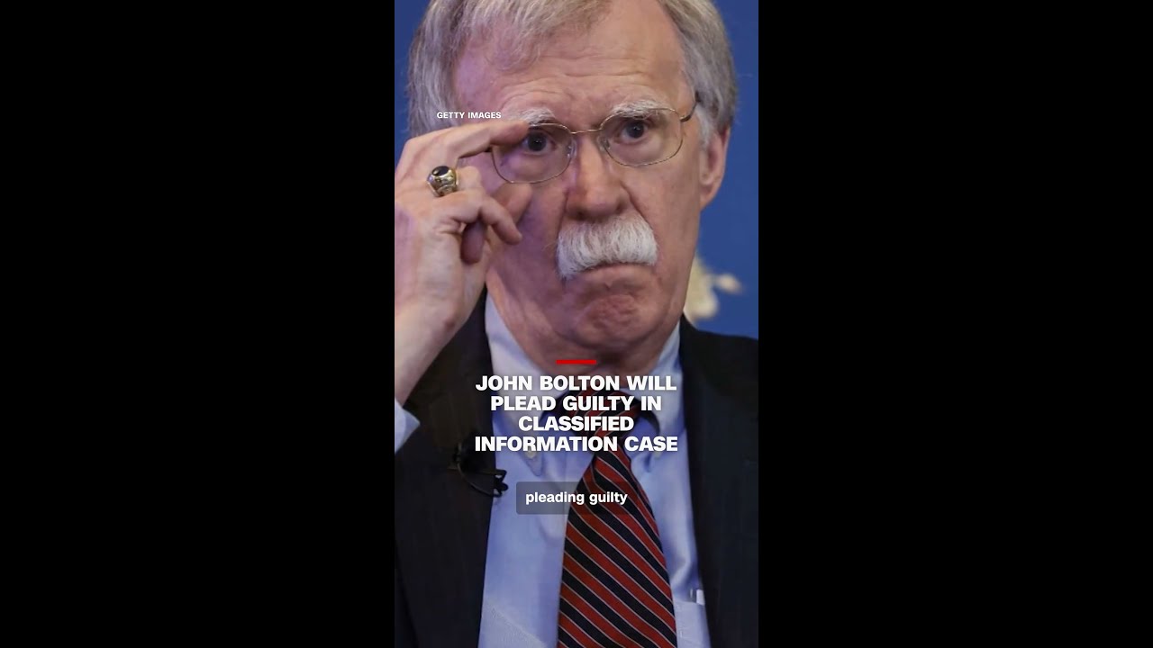 John Bolton will plead guilty in classified information case