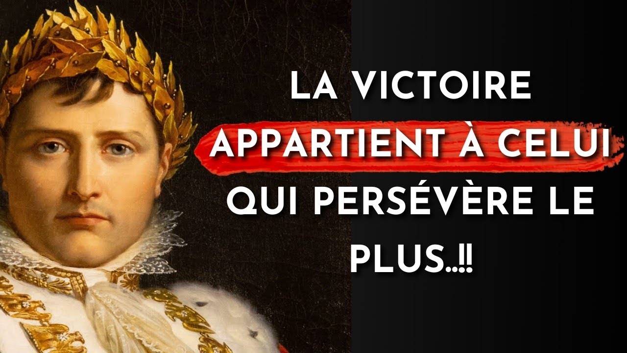 Ces citations sont brillantes ! Des paroles de Napoléon Bonaparte qui méritent réflexion.