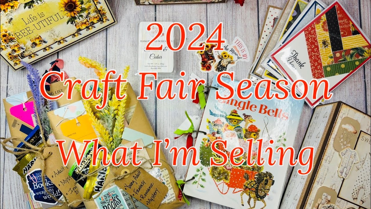 What I&rsquo;m Selling At My Craft Shows in 2024