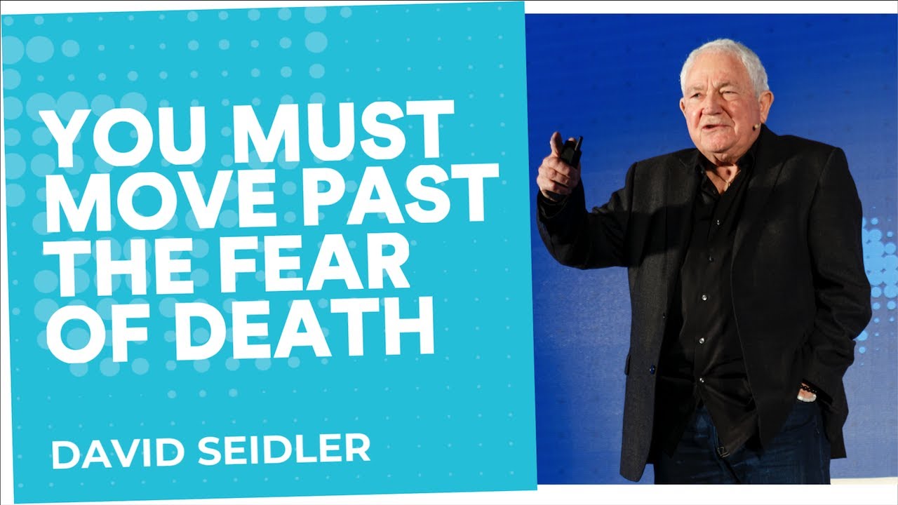 Move beyond the fear of death | David Seidler | End Well Symposium