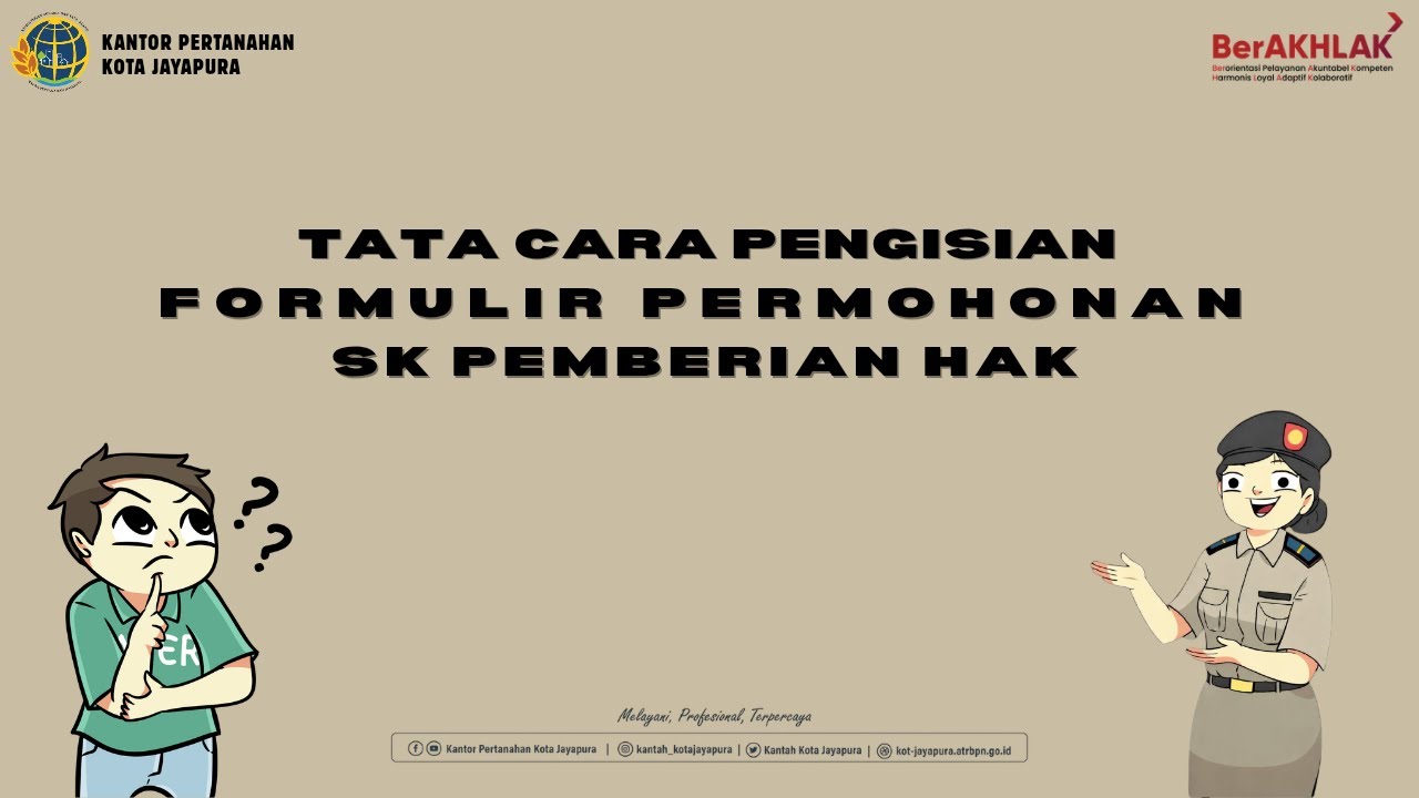 Tata Cara Pengisian Formulir Permohonan SK Pemberian Hak