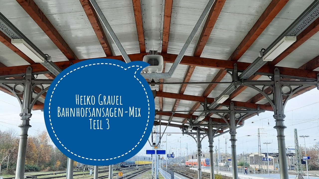 Heiko Grauel Bahnhofsansagen-Mix Teil 3
