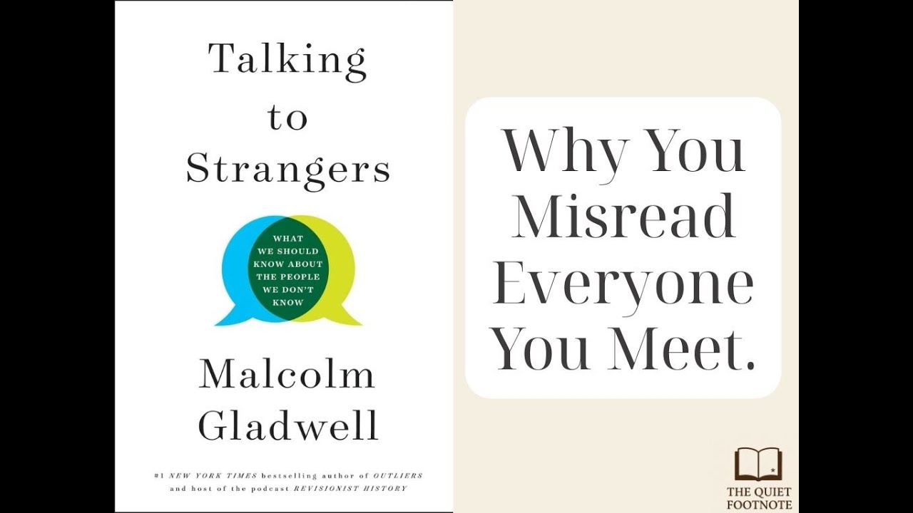 Talking to Strangers by Malcolm Gladwell | Why We Misread People