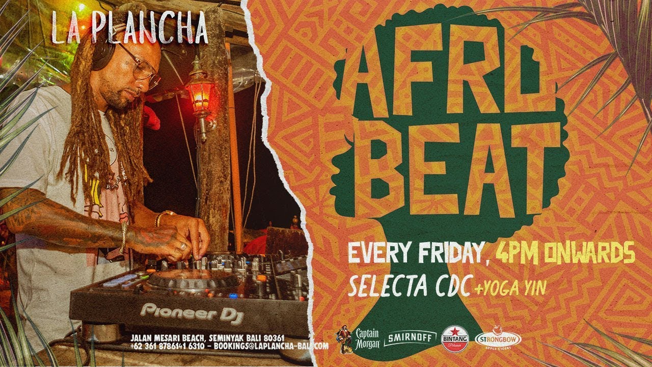 AFROBEAT Friday, La Plancha Bali | Official