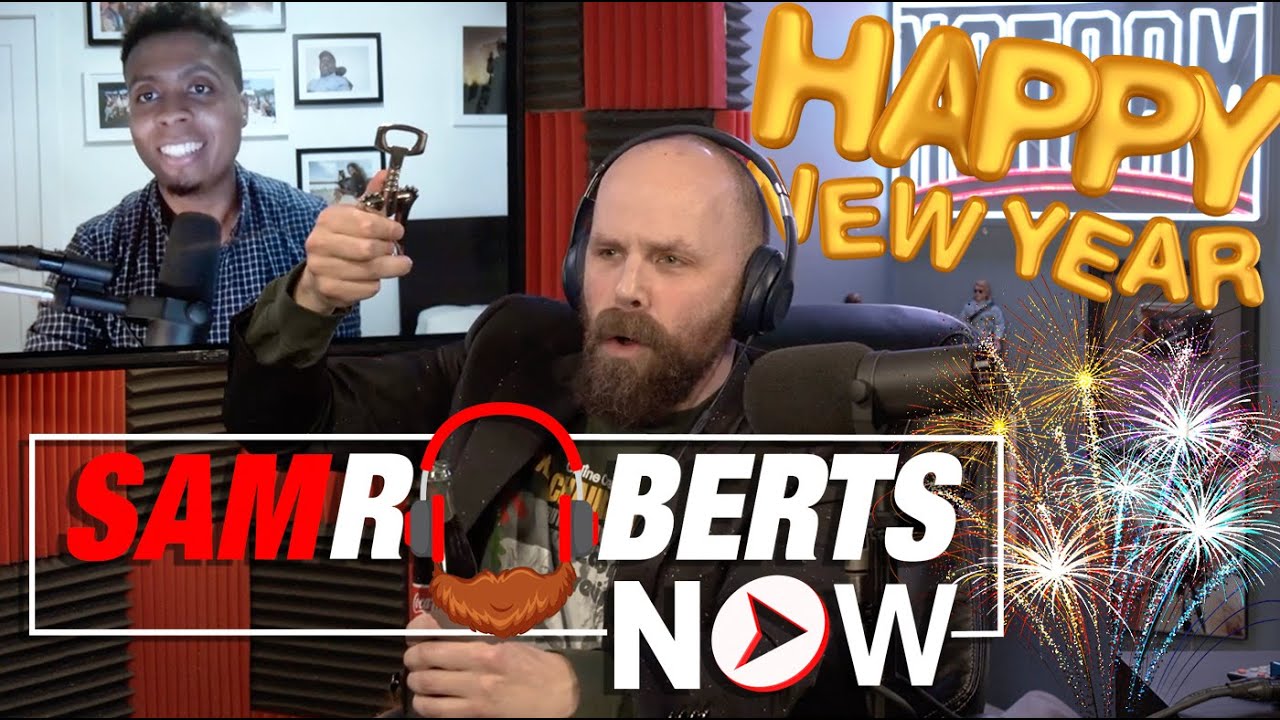 2022 New Years Lonely Eve! - Sam Roberts Now; December 31, 2021