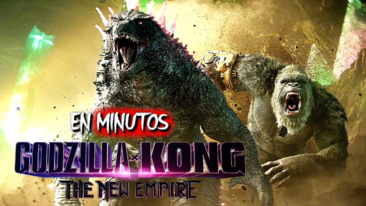 GODZILLA x KONG: El Nuevo Imperio (Resumen) EN MINUTOS