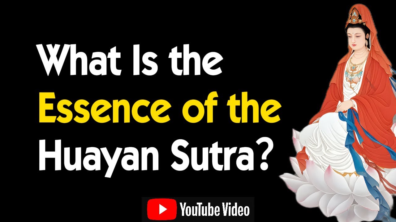 What Is the Essence of the Huayan Sutra？Exploring the Interconnectedness of All Things in the Univer