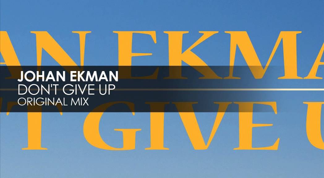 Johan Ekman - Don't Give Up