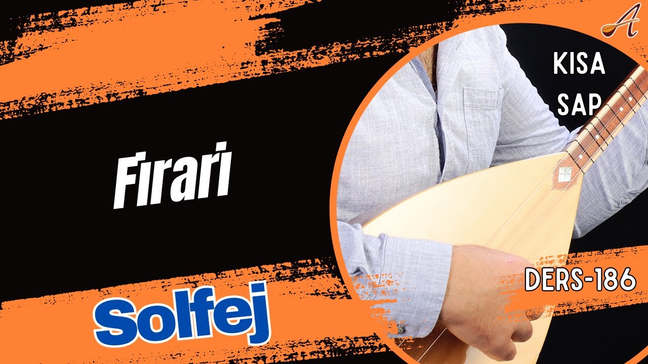 Firari -Solfej(Kısa Sap Bağlama)