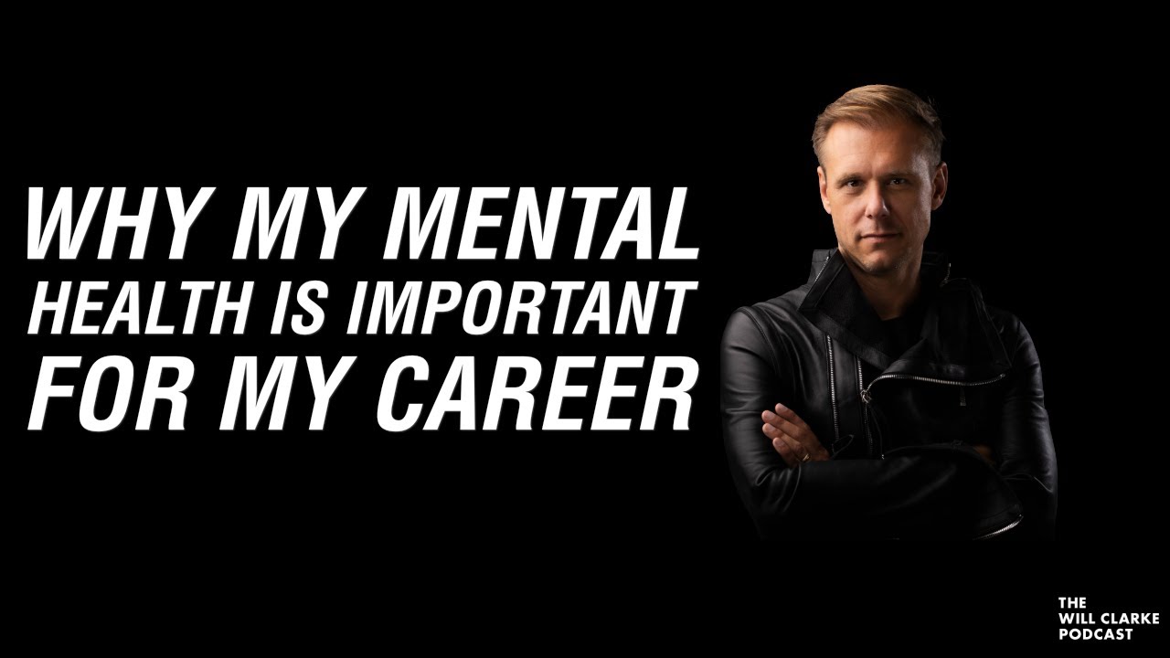 Armin Van Buuren - Why My Mental Health Is Important For My Career