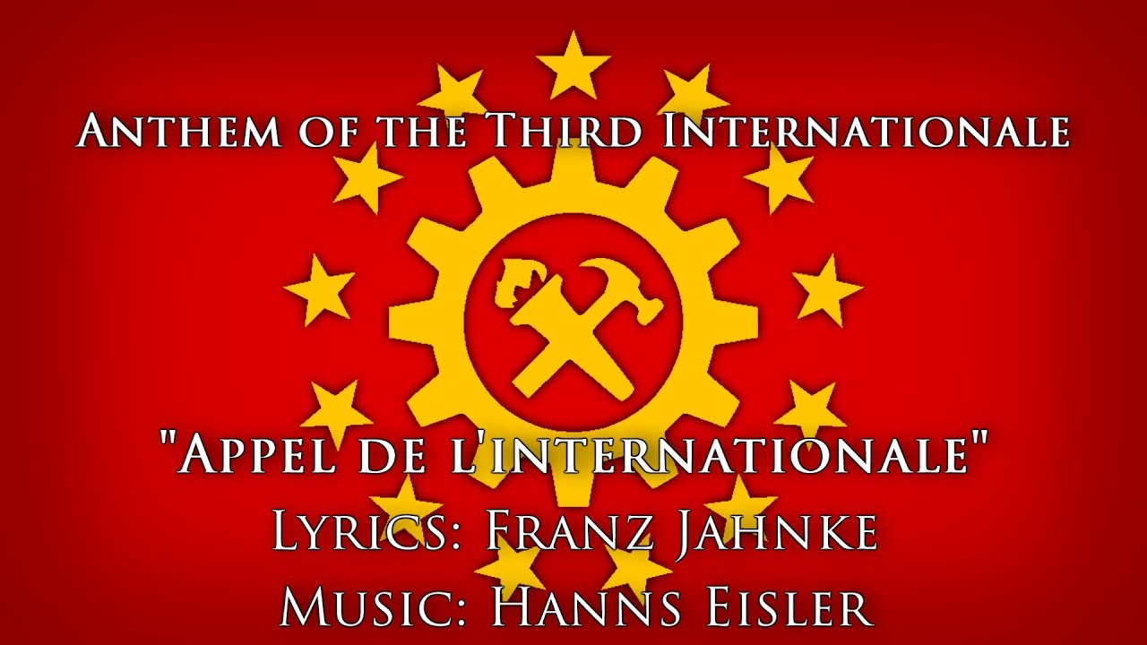 Anthem of Third Internationale  &mdash; 