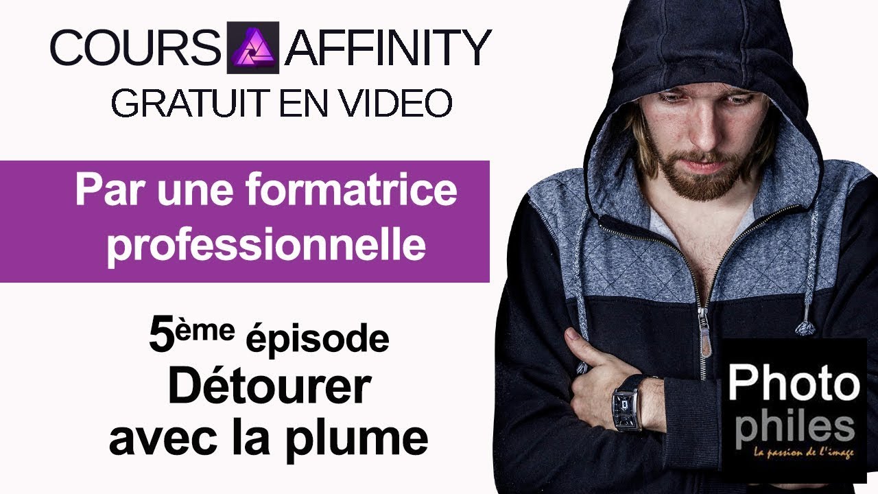 N°5 Cours Affinity Photo. Détourage à la plume