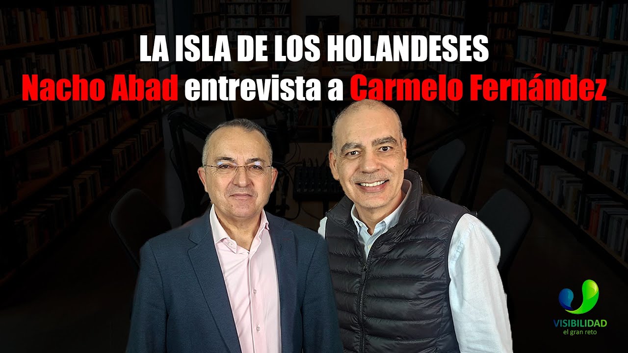📚 NACHO ABAD entrevista a CARMELO FERNÁNDEZ  por su novela La Isla de los Holandeses #13